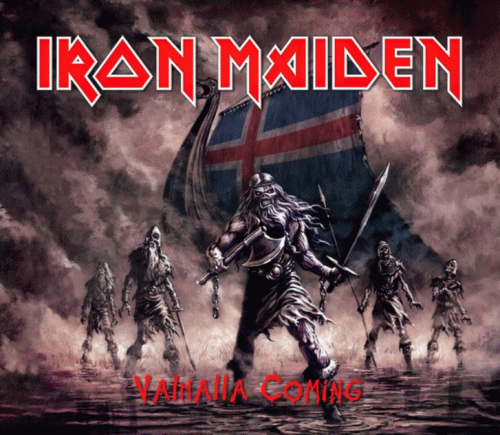 Iron Maiden (UK-1) : Valhalla Coming